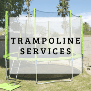 Trampoline Services